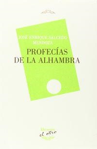 PROFECIAS DE LA ALHAMBRA | 9788492877782 | SALCEDO MENDOZA, JOSE ENRIQUE