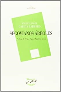 SEGOVIANOS ARBOLES | 9788496313446 | GARCIA BARBERO, MIGUEL ANGEL