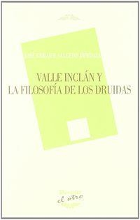 VALLE INCLAN Y LA FILOSOFIA DE LOS DRUIDAS | 9788492877065 | SALCEDO MENDOZA, JOSE ENRIQUE