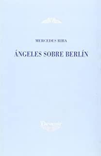 ANGELES SOBRE BERLIN | 9788496313255 | RIBA, MERCEDES