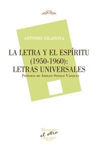 LETRA Y ESPIRITU (1950-1960), LA. LETRAS UNIVERSALES | 9788492877829 | VILANOVA, ANTONIO