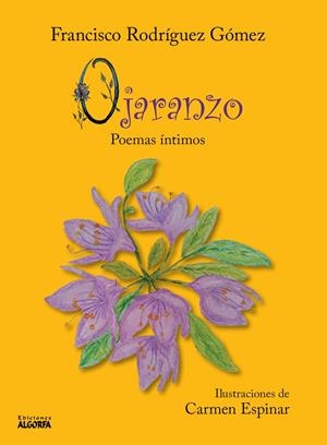 OJARANZO. POEMAS ÍNTIMOS | 9788412352238 | RODRÍGUEZ GÓMEZ, FRANCISCO