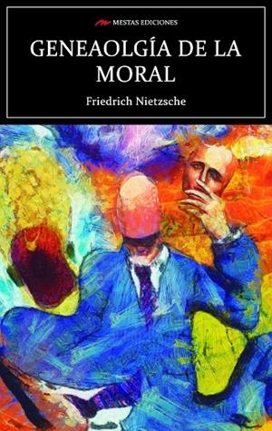 GENEALOGIA DE LA MORAL | 9788417782726 | NIETZSCHE, FRIEDRICH