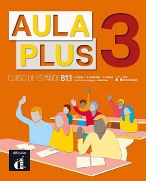 AULA PLUS 3. LIBRO DEL ALUMNO | 9788418032233 | CORPAS, JAIME / GARMENDIA, AGUSTÍN / SORIANO, CARMEN