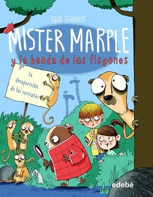 MISTER MARPLE Y BANDA FISGONES 02. LA DESAPARICIÓN DE LOS SURICATAS | 9788468352183 | GERHARDT, SVEN