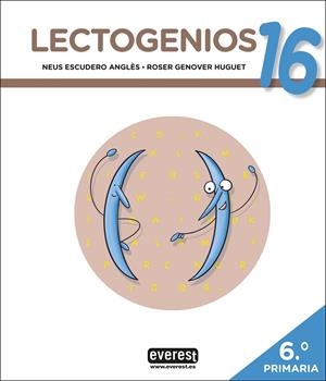 LECTOGENIOS 16 | 9788413660202 | ESCUDERO ANGLÔS, NEUS / GENOVER HUGUET, R.