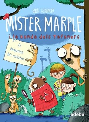 MISTER MARPLE I BANDA DELS TAFANERS 02. LA DESAPARICIÓ DELS SURICATES | 9788468350486 | GERHARDT, SVEN