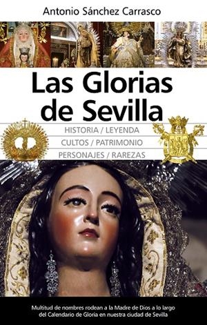 GLORIAS DE SEVILLA | 9788418709029 | SÁNCHEZ CARRASCO, ANTONIO