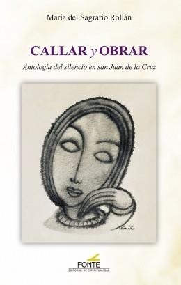 CALLAR Y OBRAR | 9788470684852 | ROLLAN ROLLAN, MARIA DEL SAGRARIO