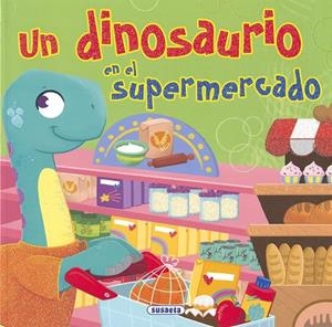 DINOSAURIO EN EL SUPERMERCADO, UN | 9788467750485 | FORERO, MARÍA
