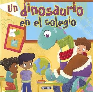 DINOSAURIO EN EL COLEGIO, UN | 9788467752496 | FORERO, MARÍA