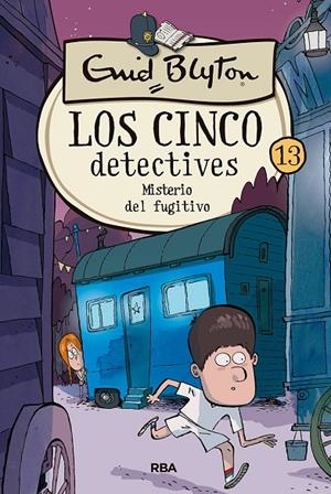 5 DETECTIVES 13, LOS. MISTERIO DEL FUGITIVO | 9788427207912 | BLYTON, ENID