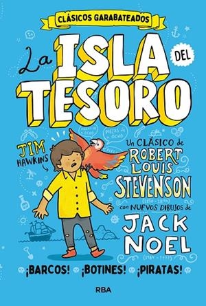 CLÁSICOS GARABATEADOS. LA ISLA DEL TESORO | 9788427219366 | NOEL, JACK