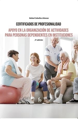 APOYO EN LA ORGANIZACIÓN DE ACTIVIDADES PARA PERSONAS | 9788418418471 | CEBALLOS, RAFAEL