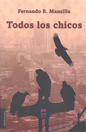 TODOS LOS CHICOS | 9788412020564 | RODRÍGUEZ MANSILLA, FERNANDO