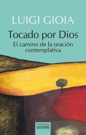 TOCADO POR DIOS | 9788430120680 | GIOIA, LUIGI
