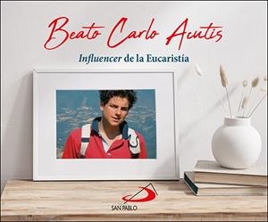 BEATO CARLO ACUTIS | 9788428560009 | EQUIPO SAN PABLO