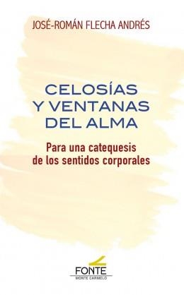 CELOSIAS Y VENTANAS DEL ALMA | 9788418303432 | FLECHA ANDRES, JOSE ROMAN