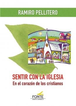 SENTIR CON LA IGLESIA | 9788418303449 | PELLITERO, RAMIRO
