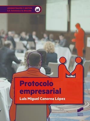 PROTOCOLO EMPRESARIAL | 9788413570761 | CANOREA LÓPEZ, LUIS MIGUEL