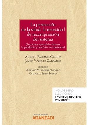 PROTECCION DE LA SALUD, LA. LA NECESIDAD DE RECOMPOSICION DEL SISTEMA | 9788413901169 | PALOMAR OLMEDA, ALBERTO