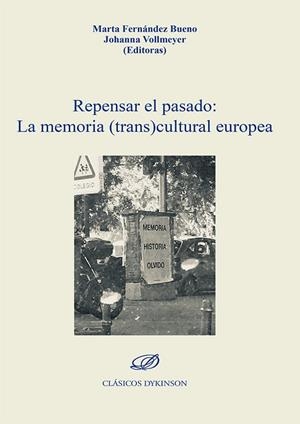 REPENSAR EL PASADO | 9788413240008 | VOLLMEYER, JOHANNA / FERNANDEZ BUENO, MARTA