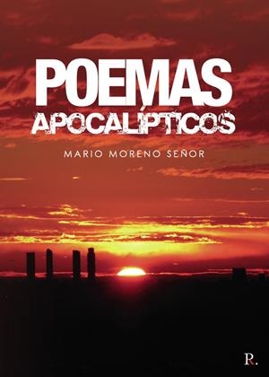 POEMAS APOCALÍPTICOS | 9788418503191 | MORENO SEÑOR, MARIO