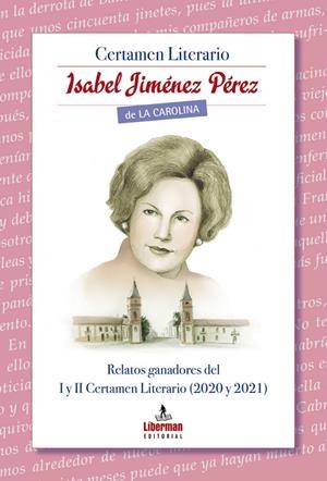 CERTAMEN LITERARIO ISABEL JIMENEZ DE LA CAROLINA | 9788412277449 | AUTORES VARIOS
