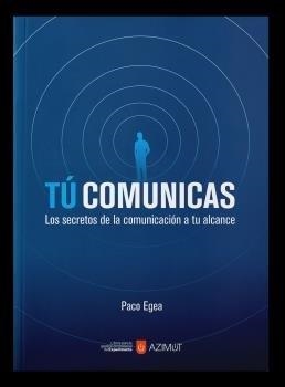 TU COMUNICAS | 9788418049453 | EGEA, PACO