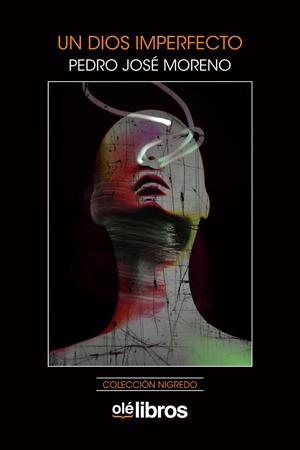 DIOS IMPERFECTO, UN | 9788418208904 | MORENO RUBIO, PEDRO JOSÉ