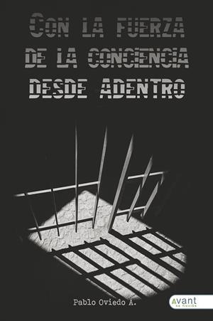 FUERZA DE LA CONCIENCIA DESDE DENTRO, LA | 9788418460777 | OVIEDO A., PABLO