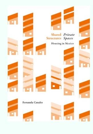 SHARED STRUCTURES, PRIVATE SPACES | 9781945150883