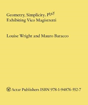 GEOMETRY, SIMPLICITY, PLAY EXHIBITING VICO MAGISTRETTI | 9781948765527