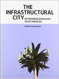 INFRASTRUCTURAL CITY, THE | 9788496954250