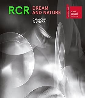 RCR. DREAM AND NATURE. CATALONIA | 9781948765022