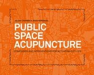 PUBLIC SPACE ACUPUNTURE | 9780989331708