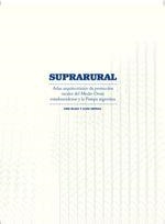 SUPRARURAL : ATLAS ARQUITECTÓNICO DE PROTOCOLOS RURALES DEL MEDIO OESTE ESTADOUNIDENSE | 9781940291772