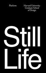 GSD PLATFORM 9 : STILL LIFE | 9781945150173