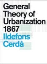 GENERAL THEORY OF URBANIZATION 1867 | 9781945150906