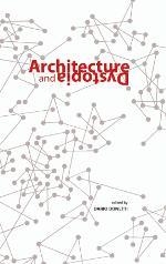 ARCHITECTURE AND DYSTOPIA | 9781945150944