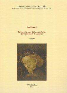 JAUME I : COMMEMORACIÓ DEL VIII CENTENARI DEL NAIXEMENT DE JAUME I. VOL 1 EL PODER REIAL I LES INSTITUCIONS | 9788499650869 | VARIOS AUTORES