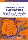 TORCEBRAÇ ENTRE DUES CULTURES (1A REIMPR.) | 9788492583966 | CALAFAT VILA, ROSA MARIA
