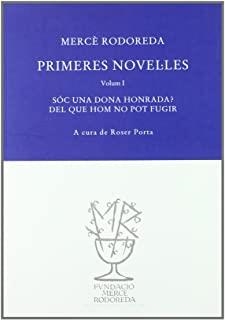 PRIMERES NOVEL·LES. VOLUM I (1A REIMPR.) | 9788492321155 | RODOREDA, MERCÈ