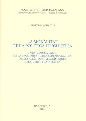 MORALITAT DE LA POLÍTICA LINGÜÍSTICA, LA | 9788472838185 | BRANCHADELL, ALBERT