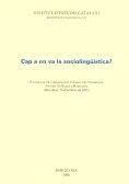 CAP A ON VA LA SOCIOLINGÜÍSTICA? | 9788472838567 | ASSOCIACIÓ D'AMICS DEL PROFESSOR ANTONI M. BADIA Y MARGARIT. JORNADA (2ª. 2005. BARCELONA)