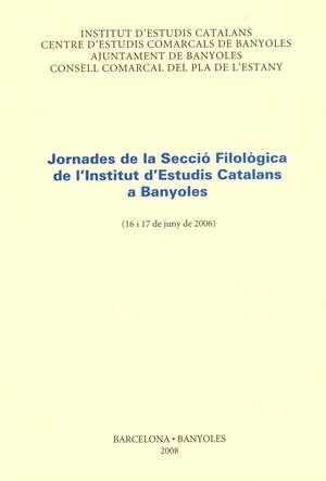 JORNADES DE LA SF A BANYOLES | 9788472839731 | INSTITUT D'ESTUDIS CATALANS. SECCIÓ FILOLÒGICA. JORNADES (2006. BANYOLES)