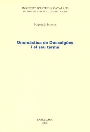 ONOMÀSTICA DE DUESAIGÜES I EL SEU TERME | 9788472839755 | JASSANS, MIQUEL S.