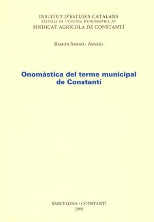 ONOMÀSTICA DEL TERME MUNICIPAL DE CONSTANTÍ | 9788472839847 | AMIGÓ ANGLÈS, RAMON