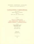 CATALUNYA CAROLÍNGIA, 5/1 : ELS COMTATS DE GIRONA, BESALÚ, EMPÚRIES I PERALADA PREFACI ; INTRODUCCIÓ ; DIPLOMATARI (DOCS. 1-386) | 9788472836969