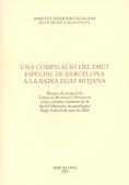 COMPILACIÓ DEL DRET ESPECIAL DE BARCELONA A LA BAIXA EDAT MITJANA, UNA | 9788472837300 | MONTAGUT ESTRAGUÉS, TOMÀS DE